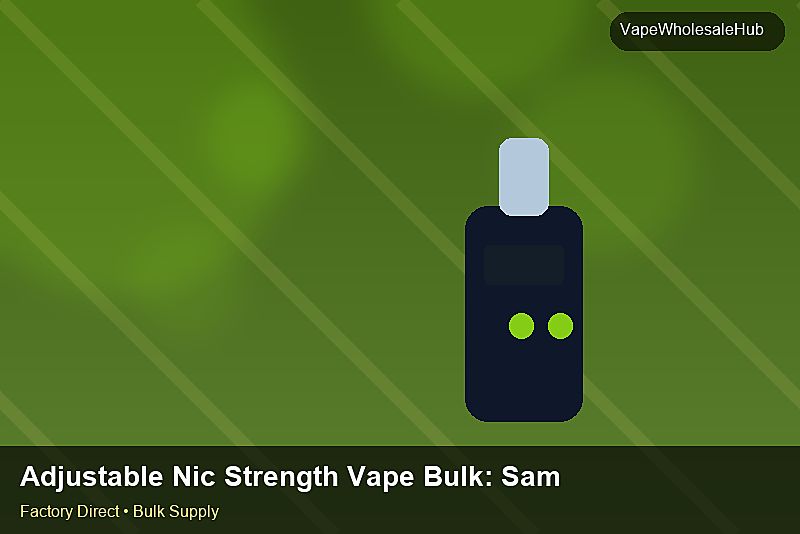 Adjustable Nic Strength Vape Bulk — Adjustable Nic Strength Vape Bulk: Sample Policy | 2026 Edition photo 2
